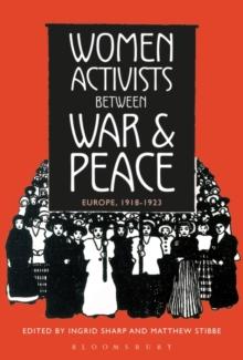 Women Activists between War and Peace : Europe, 1918-1923