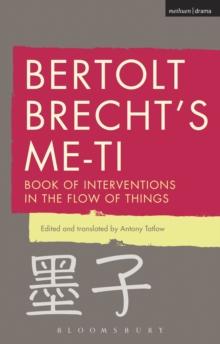 Bertolt Brecht's Me-ti : Book of Interventions in the Flow of Things