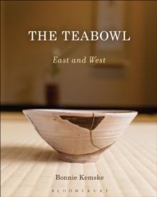 The Teabowl : East and West