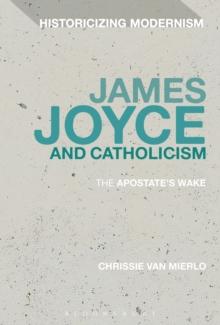 James Joyce and Catholicism : The Apostate's Wake