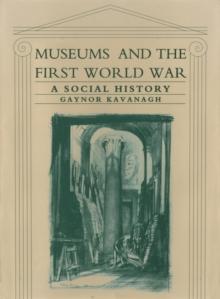 Museums and the First World War : A Social History