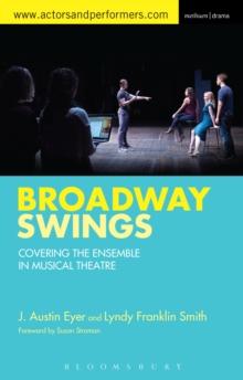 Broadway Swings : Covering the Ensemble in Musical Theatre