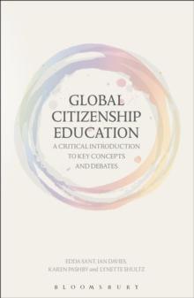 Global Citizenship Education: A Critical Introduction to Key Concepts and Debates