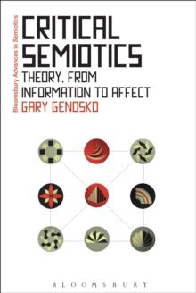 Critical Semiotics : Theory, from Information to Affect