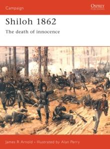 Shiloh 1862 : The Death of Innocence