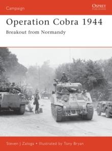 Operation Cobra 1944 : Breakout from Normandy