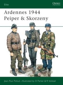 Ardennes 1944 Peiper & Skorzeny