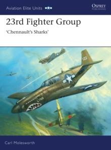 23rd Fighter Group : Chennault s Sharks