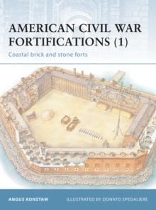 American Civil War Fortifications (1) : Coastal Brick and Stone Forts