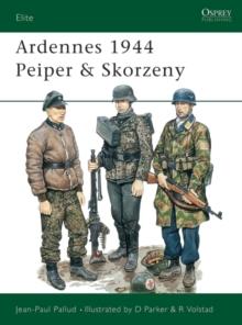 Ardennes 1944 Peiper & Skorzeny