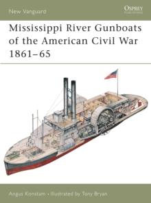 Mississippi River Gunboats of the American Civil War 186165