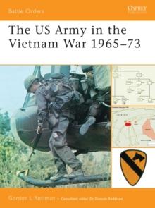 The US Army in the Vietnam War 196573