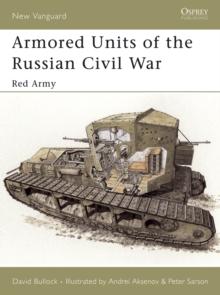 Armored Units of the Russian Civil War : Red Army