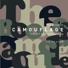 The Book of Camouflage : The Art of Disappearing