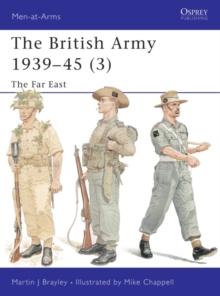 The British Army 193945 (3) : The Far East