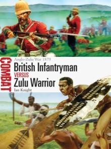 British Infantryman vs Zulu Warrior : Anglo-Zulu War 1879