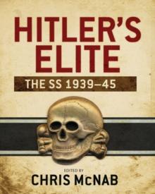 Hitler s Elite : The SS 1939-45