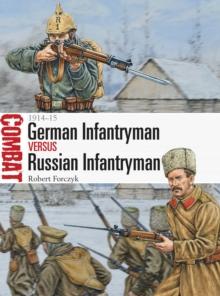 German Infantryman vs Russian Infantryman : 1914 15