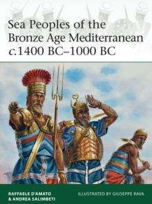 Sea Peoples of the Bronze Age Mediterranean c.1400 BC1000 BC