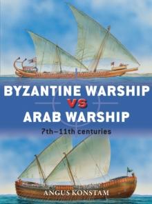 Byzantine Warship vs Arab Warship : 7th11th Centuries