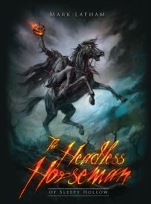 The Headless Horseman of Sleepy Hollow