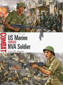 US Marine vs NVA Soldier : Vietnam 1967-68