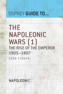 The Napoleonic Wars (1) : The Rise of the Emperor 18051807