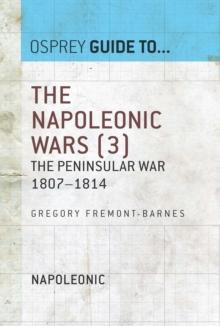 The Napoleonic Wars (3) : The Peninsular War 18071814