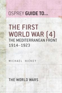 The First World War (4) : The Mediterranean Front 1914 1923