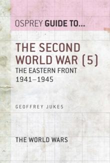 The Second World War (5) : The Eastern Front 1941 1945