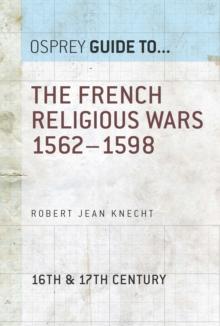 The French Religious Wars 15621598