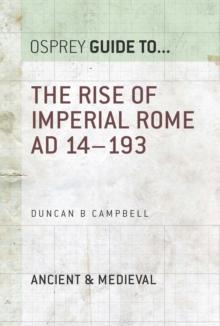 The Rise of Imperial Rome AD 14193