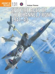 Spitfire Aces of the Channel Front 1941-43