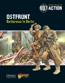 Bolt Action: Ostfront : Barbarossa to Berlin