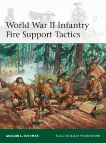 World War II Infantry Fire Support Tactics