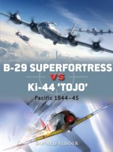 B-29 Superfortress vs Ki-44 "Tojo" : Pacific Theater 1944 45