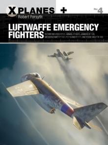 Luftwaffe Emergency Fighters : Blohm & Voss BV P.212 , Heinkel P.1087C, Junkers EF 128, Messerschmitt P.1101, Focke-Wulf Ta 183 and Henschel Hs P.135