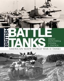 British Battle Tanks : American-made World War II Tanks