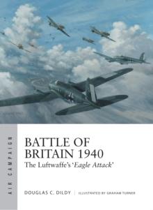 Battle of Britain 1940 : The Luftwaffes Eagle Attack