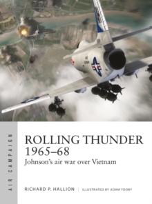 Rolling Thunder 1965 68 : Johnson's air war over Vietnam