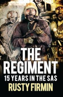 The Regiment : 15 Years in the SAS