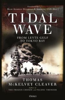 Tidal Wave : From Leyte Gulf to Tokyo Bay