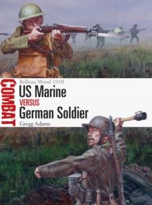 US Marine vs German Soldier : Belleau Wood 1918