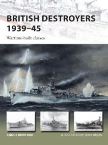 British Destroyers 1939-45 : Wartime-built classes