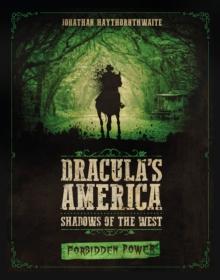 Dracula's America: Shadows of the West: Forbidden Power