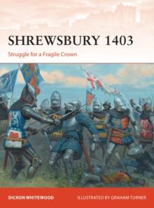 Shrewsbury 1403 : Struggle for a Fragile Crown