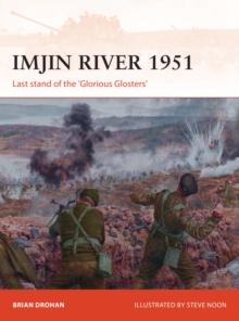 Imjin River 1951 : Last Stand of the 'Glorious Glosters'