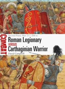 Roman Legionary vs Carthaginian Warrior : Second Punic War 217-206 BC