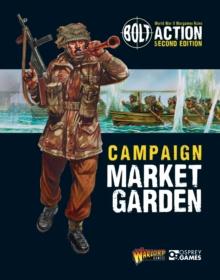 Bolt Action: Campaign: Market Garden