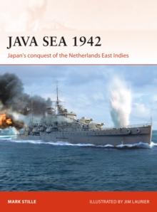 Java Sea 1942 : Japan's conquest of the Netherlands East Indies